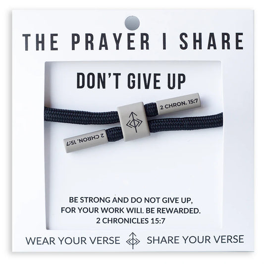 The Prayer I Share Bracelet Don't Give Up