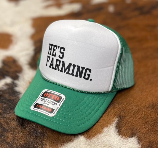 He's Farming Trucker Hat