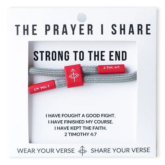 The prayer I share-Strong to the end